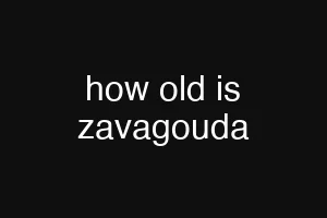 how old is zavagouda